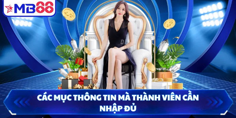 Các mục thông tin mà thành viên cần nhập đủ