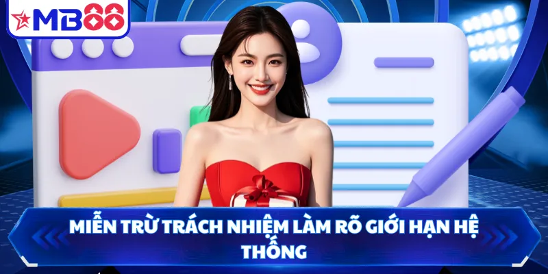 Miễn trừ trách nhiệm làm rõ giới hạn hệ thống