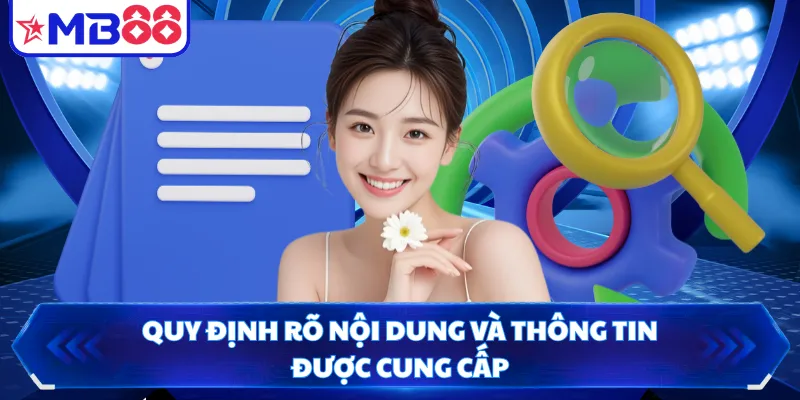 Quy định rõ nội dung và thông tin được cung cấp
